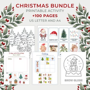 May include: A Christmas printable activity bundle with over 100 pages. Features colouring pages, coding activities, and images of Santa, Christmas trees, and snow globes. The text includes "Christmas Bundle", "Printable Activity", "+100 PAGES", "US Letter and A4".