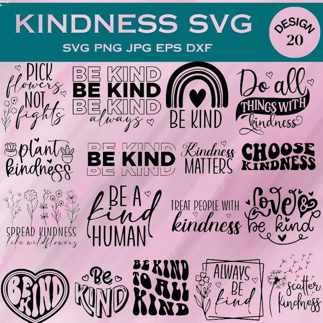 Kindness Svg Bundle, Be Kind Svg, Motivational Svg, Mental Health Svg ...
