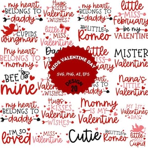 May include: A collection of 20 Valentine's Day designs featuring red and pink hearts, arrows, and text. The designs include phrases like "My heart belongs to daddy", "Little Miss Valentine", and "Mommy is my Valentine".