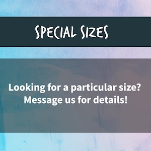 Don't have the size you're looking for? Message us for details.