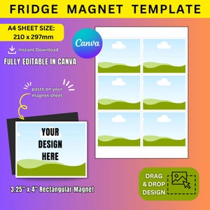 May include: A fridge magnet template with six photo spaces on a white background. The design includes the text "YOUR DESIGN HERE" on a rectangular magnet, measuring approximately 8.25cm x 10.16cm. Fully editable in Canva.