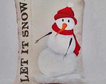 Snowman Pillow LET IT SNOW Hand Painted Snowman Christmas Pillow Small Painted Pillow Christmas Art