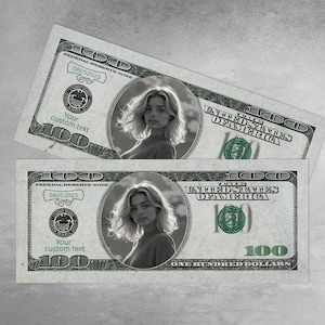 Hundred Dollar Bills with Your Face for Your Wedding or any Event/Dollars Bills Fun Money/Bulk Money Art Gifts/US Currency as Unique Gifts