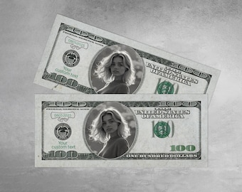 Hundred Dollar Bills with Your Face for Your Wedding or any Event/Dollars Bills Fun Money/Bulk Money Art Gifts/US Currency as Unique Gifts