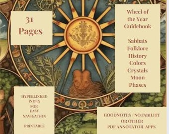 May include: A digital guidebook featuring a detailed wheel design illustration. Text includes "Wheel of the Year Guidebook", "31 Pages", and topics such as "Sabbats", "Folklore", and "Moon Phases". Designed for use with PDF annotator apps.