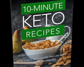 Recetas cetogénicas de 10 minutos. Recetas bajas en carbohidratos que promueven la pérdida de peso y aumentan el nivel de energía.