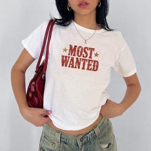 Most Wanted 90&#39;s Baby Tee TShirt, Most Wanted Cowgirl Western Baby Tee, Most Wanted Cowboy Shirt, Bachelorette Baby Tee shirt