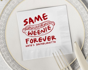Custom Same Weenie Forever Bachelorette Napkins, Personalized Bridal Shower Napkins, Bridal Shower Cocktail Napkins, Bachelorette Decor