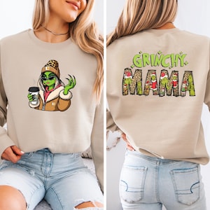 Grinchy Mama Unisex Sweatshirt, Grinch Christmas Sweater Shirt, Christmas Mama Sweatshirt, Grinchy Sweaters Top, Cute Girl Grinch Apparel
