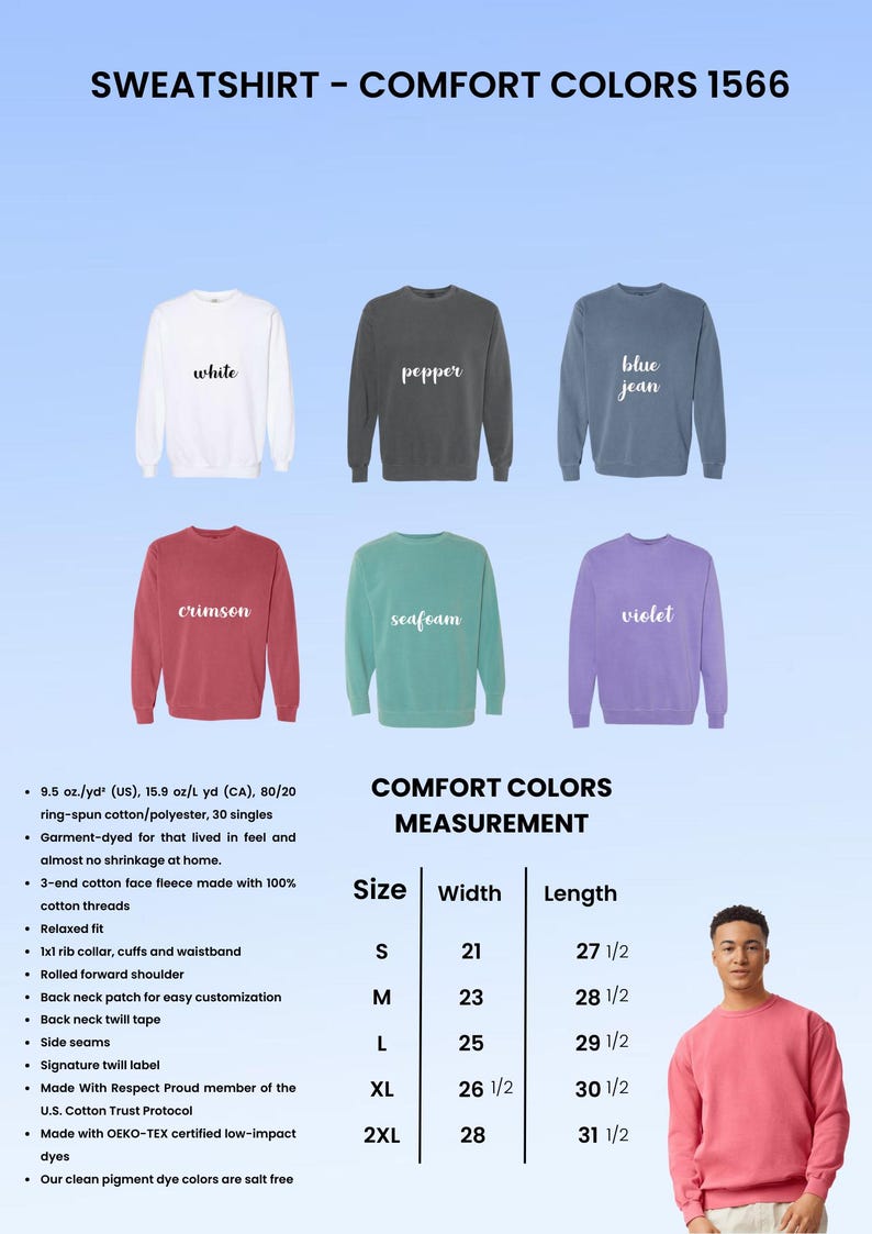 May include: A selection of Comfort Colors sweatshirts in various hues, including white, pepper, blue jean, crimson, seafoam, and violet. The image also displays size and measurement details for each sweatshirt.