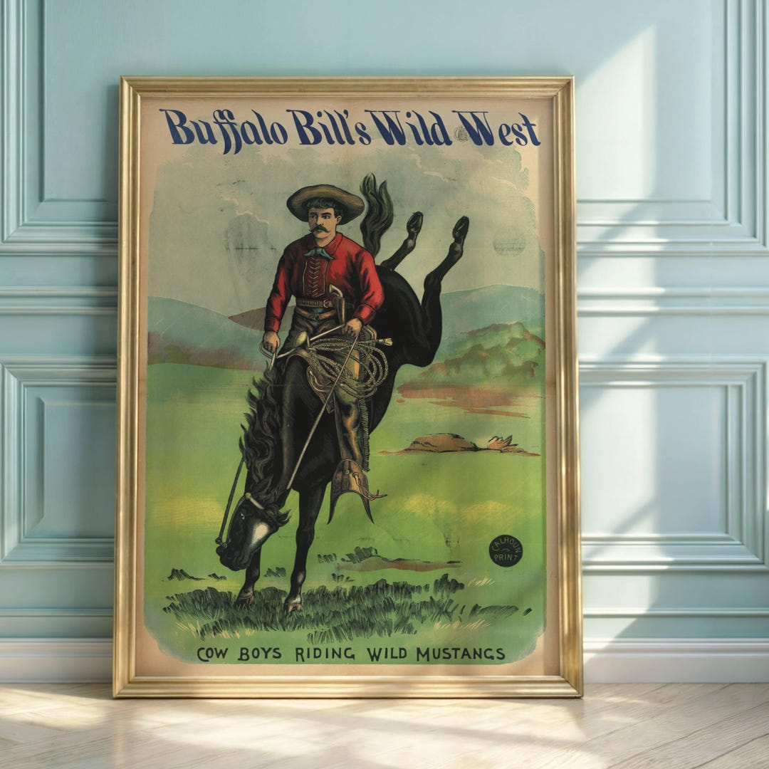 Buffalo Bill's Wild West Poster | Cowboy & Mustang Art | Vintage ...