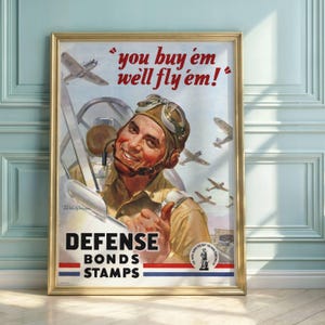 Vintage WWII Propaganda Poster | Buy Defense Bonds & Stamps | Patriotic Aviation Art | Support Our Troops | N.T. Wilkinson