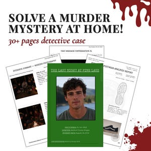 May include: A murder mystery game kit featuring over 30 pages of detective case documents. The set includes an evidence summary with photographs, a text message transcript, and a footwear analysis report. A green folder titled The Last Night at Pine Lake displays a portrait of a person, case number PL-24-0810, and incident date August 16, 2024.