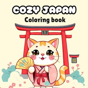 Cozy Japan Coloring Book | Cute Japanese Coloring Pages for Adults and Kids | Paws in Japan coloring book | kawaii japan coloring for teens