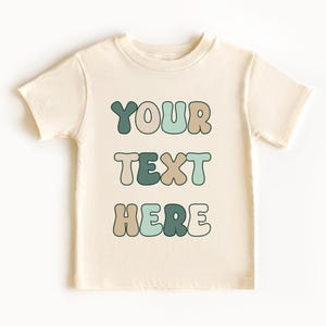 Custom Text Kids Shirt, Your Custom Text Here, Custom Shirt, Kids Custom Shirt, Personalized Shirt, Soft Custom Baby T-shirt, Boy Custom Tee