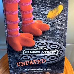 Sesame Street Unpaved (1998 First Edition) – A Nostalgic Collector’s Hardcover for Gen X Muppet Fans