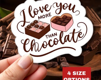 Te amo más que al chocolate: Pegatina troquelada de amor para familia y amigos en San Valentín