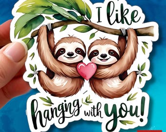 I Like Hanging with You Sloth Couple Heart Valentine’s Day Vinyl Sticker