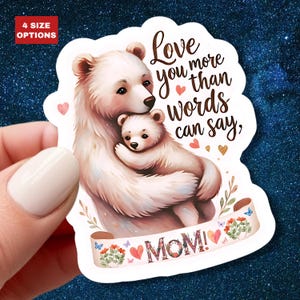 Sticker fête des mères, maman ours, cadeau d'anniversaire pour maman, bonne fête des mères, sticker étanche