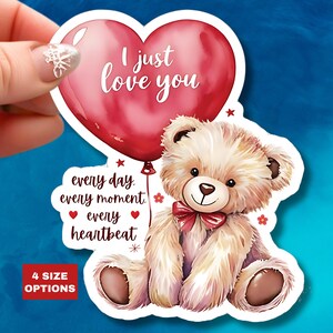 Sticker Je viens de t'aimer ours en peluche romantique, cadeau Saint Valentin, citation d'amour mignonne, sticker vinyle étanche, coupe biseautée pour ordinateur portable, bouteille d'eau journal
