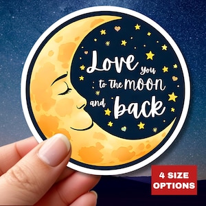Pegatina "Te amo hasta la luna y más allá", regalo romántico para él o para ella, temática galáctica, pegatina de pareja, calcomanía de vinilo de amor espacial, arte celestial