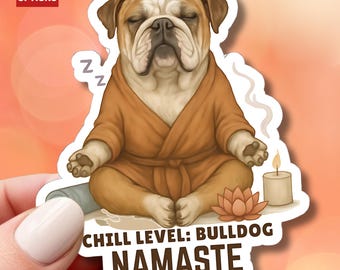 Divertida pegatina de vinilo de bulldog practicando yoga: Humor canino Namaste, regalo para amantes de la meditación