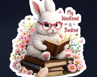 My Weekend is Booked: Book Lover Education Vinyl Waterproof Sticker
