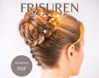 Puede incluir: Un peinado recogido de cabello castaño en forma de moño trenzado con pequeñas horquillas de flores blancas. El texto dice Guglhupf Flechtdutt FRISUREN Tutorial y DOWNLOAD PDF con la dirección www.lorettas-online.de en la parte inferior.