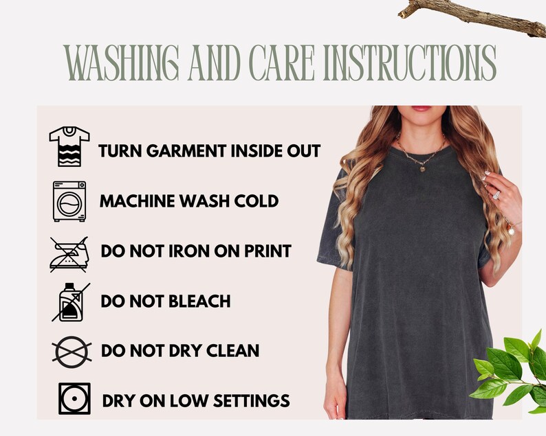 May include: Image showing washing and care instructions for a garment. Instructions include turning the garment inside out, machine washing cold, not ironing on print, not bleaching, not dry cleaning, and drying on low settings. A woman is wearing a dark gray t-shirt.