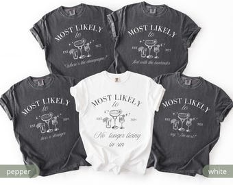Custom Bachelorette Party Matching Shirts Most Likely to Bach Tee Luxury Bridal Party | Bachelorette Cocktail | Bachelorette Trip