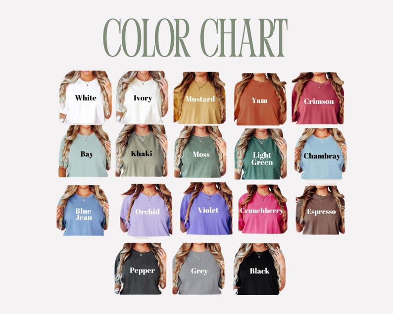 May include: Color chart featuring a variety of t-shirt colors, including white, ivory, mustard, yam, crimson, bay, khaki, moss, light green, chambray, blue jean, orchid, violet, crunchberry, espresso, pepper, grey, and black. The text "COLOR CHART" is at the top.