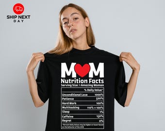 Funny Mom Nutrition Facts Shirt, Mother's Day Gift