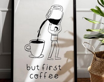 But First Coffee Art Print | Minimalist Kitchen Decor (Digital Download)