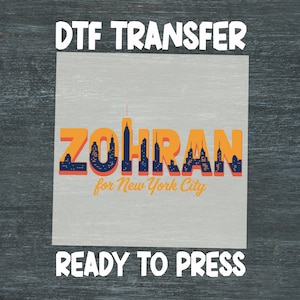 Zohran for New York City DTF Transfer,Zohran Mamdani Shirt Design, Zohran Mamdani Heat Transfer, Vintage Style Political DTF Transfer Sheets