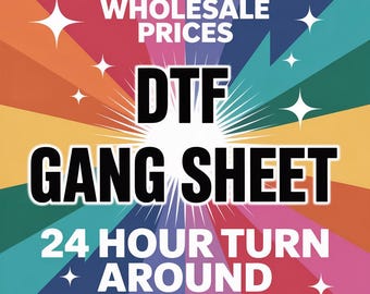 May include: A colorful graphic with the words "WHOLESALE PRICES", "DTF GANG SHEET", and "24 HOUR TURN AROUND". The background features a radial design with various colors, including red, orange, yellow, green, blue, and purple.