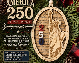 America 250 Christmas Ornament | 1776–2026 Semiquincentennial Keepsake | Statue of Liberty Wooden Ornament | Patriotic Christmas Decor
