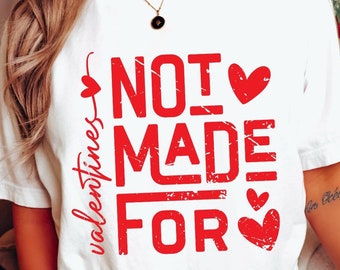 Not made for Valentines SVG PNG, Fanny Valentines Png, Retro Valentine Varsity Png, XOXO Png Shirt Design Png, Anti Valentine's Day Png