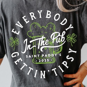 Everybody in the Pub Getting Tipsy Svg, St Patricks day Svg, Irish Svg, St Paddys Day Svg, Funny St Patricks Svg, St Patricks day Shirt Svg