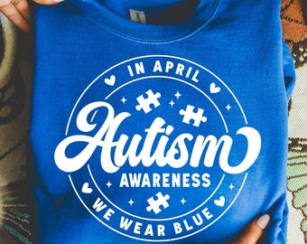 Autism Awareness SVG PNG: In April We Wear Blue (Digital Download)