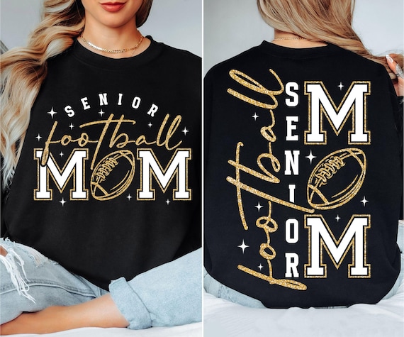 Senior Football Mom Svg front back, Football Mom Shirt Png,Class of 2025, Svg Cut Files, Football Svg Designs, Football Mom Svg Png
