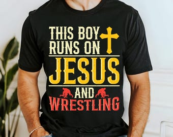 This Boy Runs on Jesus and Wrestling PNG, Wrestling sublimation PNG