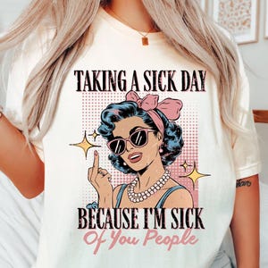 Sarcastic Sick Day Middle Finger Retro PNG (Digital Download)