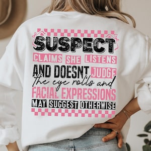 Suspect Claims She Put Her Crazy Away Design SVG File, Suspect Trendy Svg, Trending Png, Preppy Digital Download, Pink Coquette Sweatshirt
