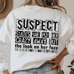 Suspect Claims She Put Her Crazy Away Design SVG File, Suspect Trendy Svg, Trending Png, Preppy Digital Download, Pink Coquette Sweatshirt