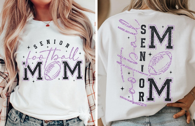 May include: White t-shirt and sweatshirt with the text "Senior Football Mom" in black and purple glitter. The design includes a football graphic. The sweatshirt has the same design on the back.