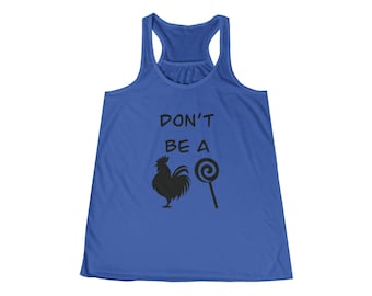 Don't be a Chicken Lolipop Adult Women's Flowy Racerback Tank. Adult humor shirt. Funny shirt.