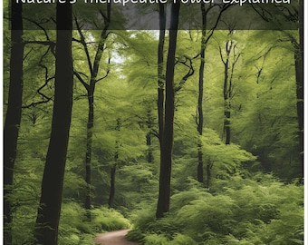 The Healing Forest: Nature's Therapeutic Power Explained