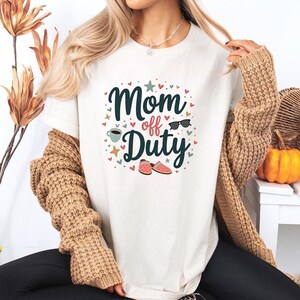 Mom Off Duty PNG | Funny Mom Sublimation Design | Mother&#39;s Day Gift Idea | Mama Shirt Design | Trendy Digital Shirt Download | Mom Cricut