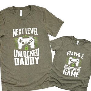 Next Level Unlocked Daddy Player 2 Has Entered The Game Shirt, Gamer Dad Tee, Father & Son Matching Tops And Tees, Cute Gamer Matching Tees