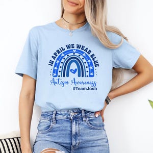 Autism Awareness Shirt, In April We Wear Blue, Custom Team Shirts image 7